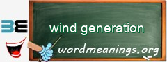 WordMeaning blackboard for wind generation